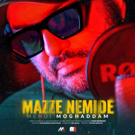 Mehdi Moghaddam – Mazze Nemide